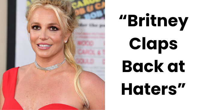 Britney Spears Fires Back At Critics After Viral Dog Poop Video Sparks Mental Health Concerns